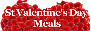 St Valentine's Day Meals