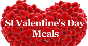 St Valentine's Day Meals