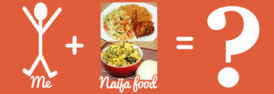 Naija Food Makes You Fat
